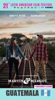 Martín y Margot / Martin and Margot  (GUATEMALA)